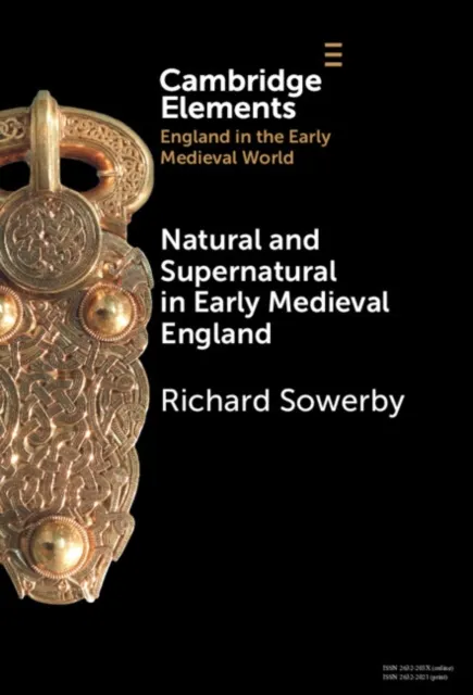 Natural and Supernatural in Early Medieval England