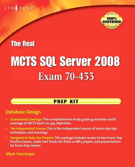 Real MCTS SQL Server 2008 Exam 70-433 Prep Kit