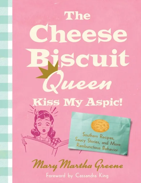 Cheese Biscuit Queen, Kiss My Aspic!