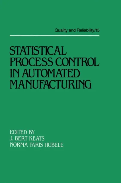 Statistical Process Control in Automated Manufacturing