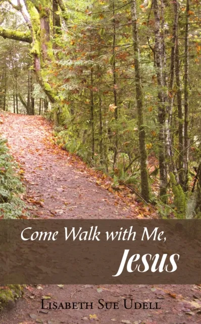Come Walk with Me, Jesus