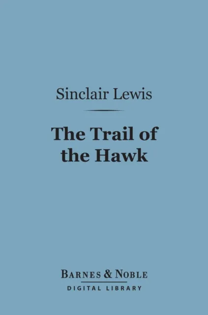 Trail of the Hawk (Barnes & Noble Digital Library)