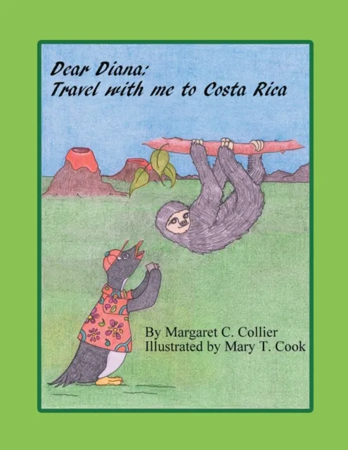 Dear Diana: Travel with Me to Costa Rica