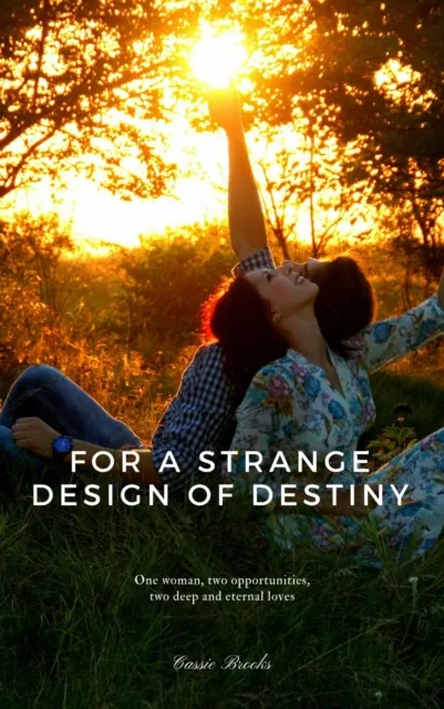 For a strange design of destiny