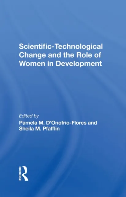 Scientifictechnological Change And The Role Of Women In Development
