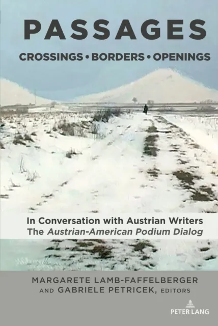 PASSAGES: Crossings * Borders * Openings