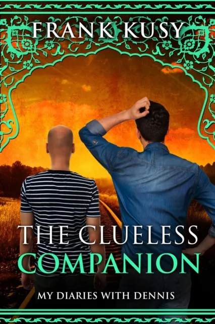 Clueless Companion: My Diaries with Dennis