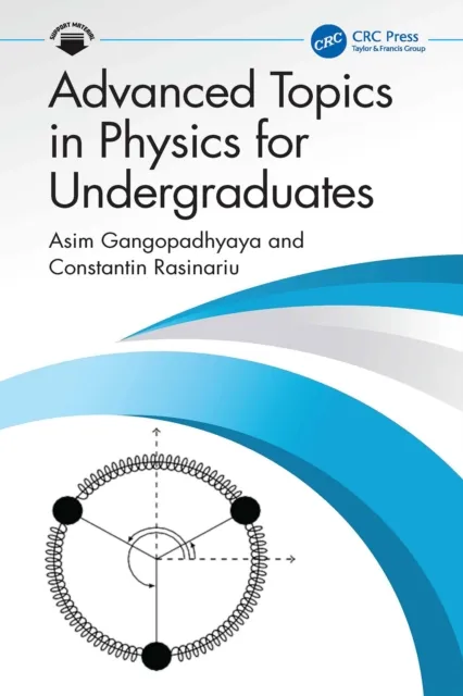 Advanced Topics in Physics for Undergraduates