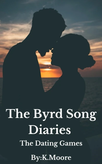 Byrd Song Diraries: The Dating Games