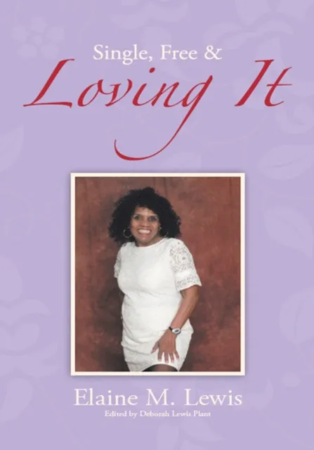 Single, Free & Loving It