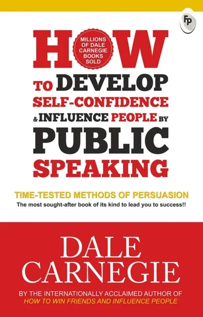 How to Develop Self-Confidence & Influence People By Public Speaking