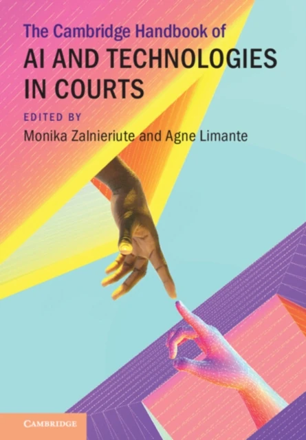 Cambridge Handbook of AI and Technologies in Courts