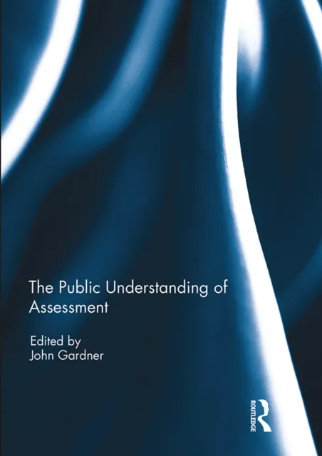 Public Understanding of Assessment