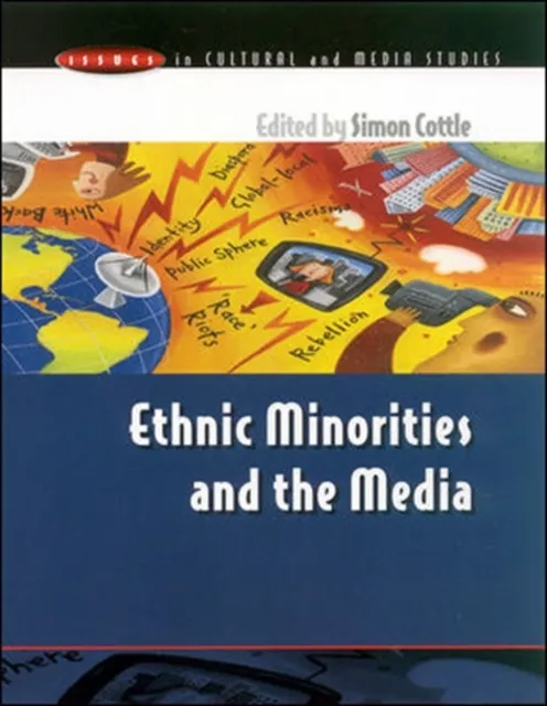 ETHNIC MINORITIES and the MEDIA