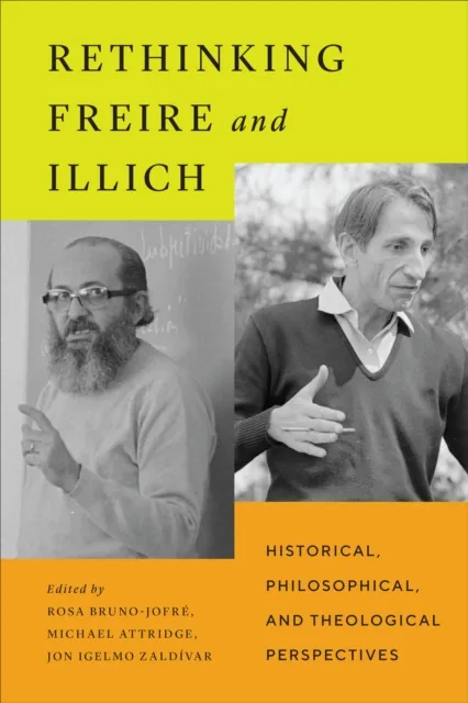 Rethinking Freire and Illich