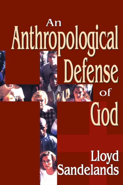 Anthropological Defense of God