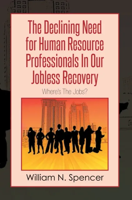 Declining Need for Human Resource Professionals in Our Jobless Recovery