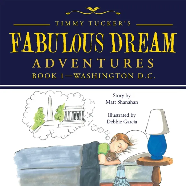 Timmy Tucker'S Fabulous Dream Adventures
