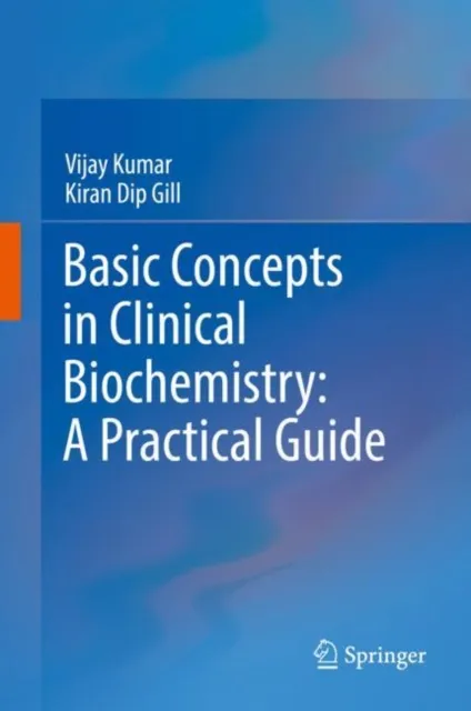 Basic Concepts in Clinical Biochemistry: A Practical Guide