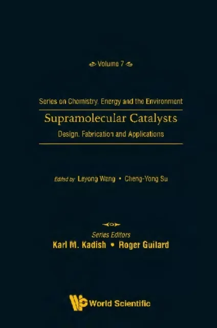 Supramolecular Catalysts: Design, Fabrication, And Applications