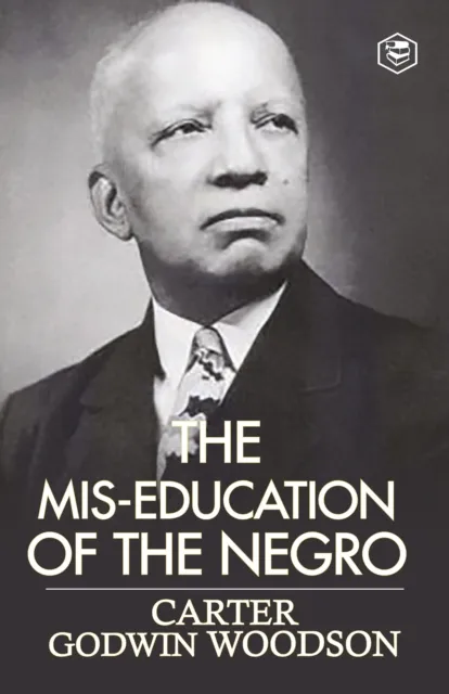 Mis-Education of the Negro