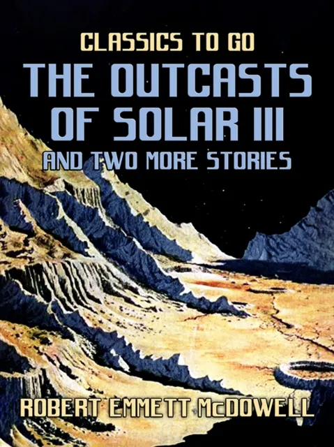 Outcasts of Solar III and two more stories
