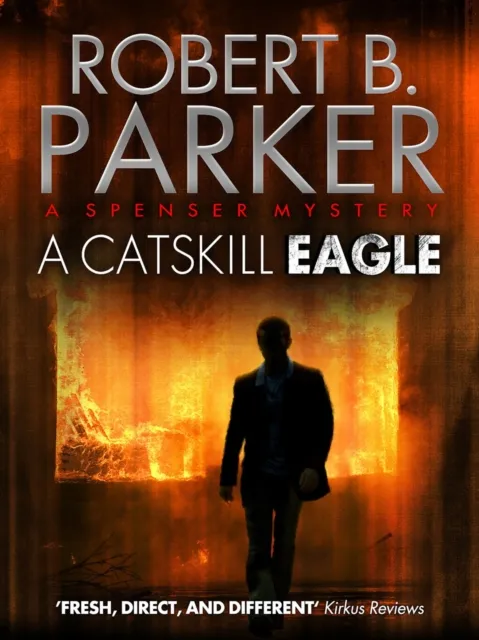 Catskill Eagle (A Spenser Mystery)