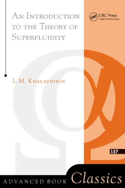 Introduction To The Theory Of Superfluidity