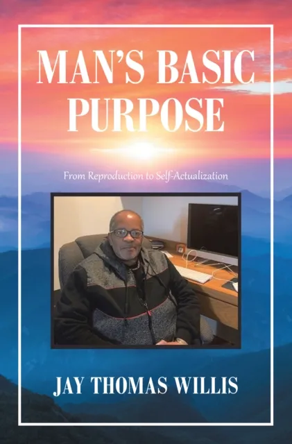 Man's Basic Purpose