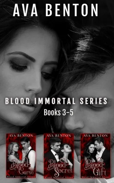 Blood Immortal Box Set Books 3-5