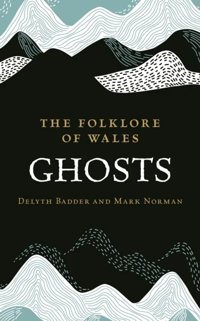Folklore of Wales: Ghosts