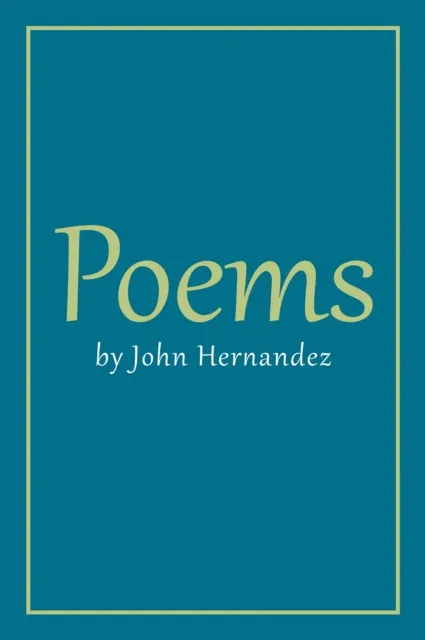 Poems by John Hernandez