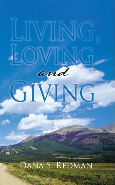 Living, Loving and Giving
