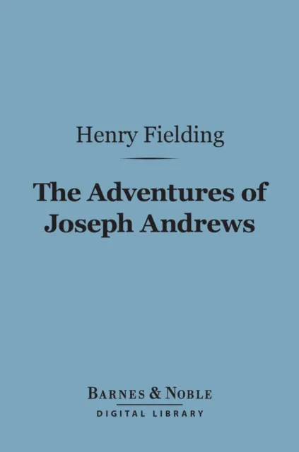 Adventures of Joseph Andrews (Barnes & Noble Digital Library)