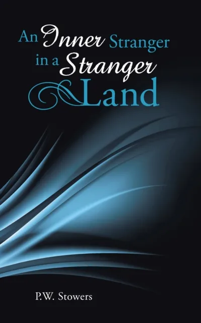 Inner Stranger in a Stranger Land