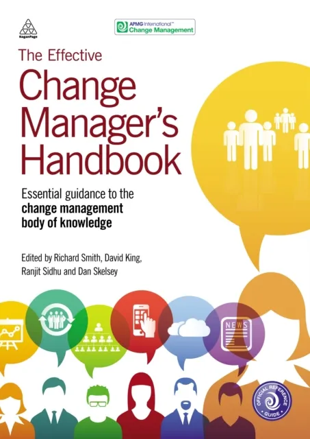 Effective Change Manager's Handbook