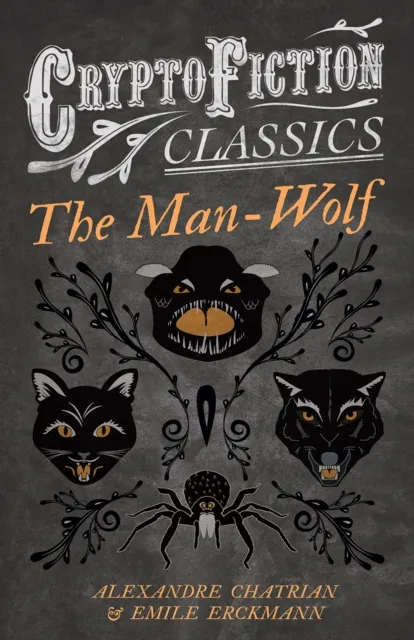 Man-Wolf (Cryptofiction Classics - Weird Tales of Strange Creatures)