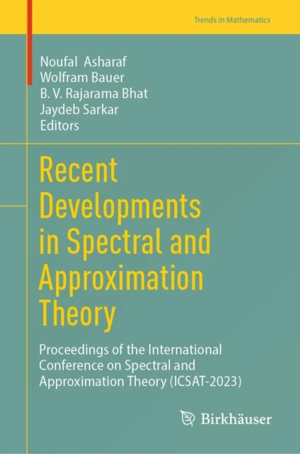 Recent Developments in Spectral and Approximation Theory