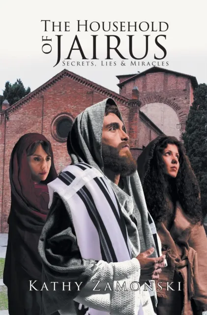 Household of Jairus; Secrets, Lies & Miracles