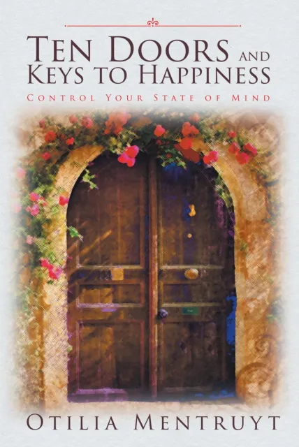 Ten Doors and Keys to Happiness