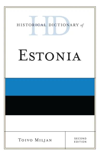 Historical Dictionary of Estonia