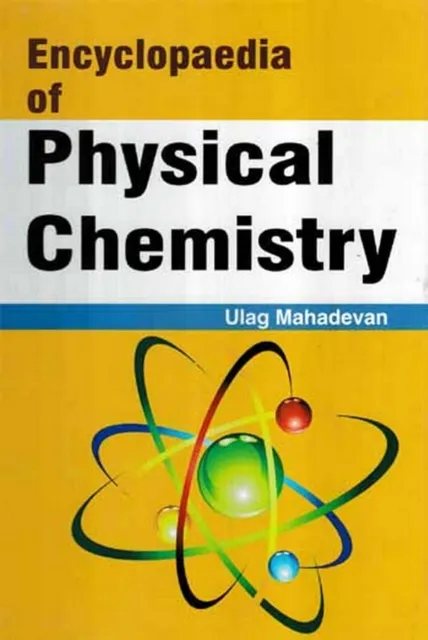 Encyclopaedia Of Physical Chemistry