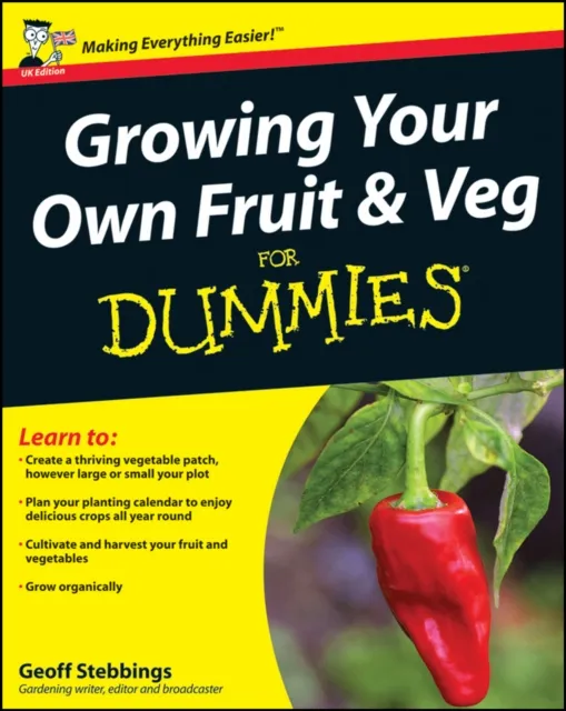 Growing Your Own Fruit and Veg For Dummies, UK Edition