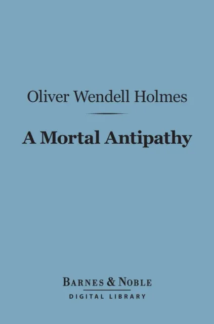 Mortal Antipathy (Barnes & Noble Digital Library)