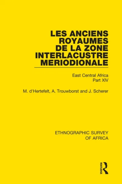 Anciens Royaumes de la Zone Interlacustre Meriodionale (Rwanda, Burundi, Buha)