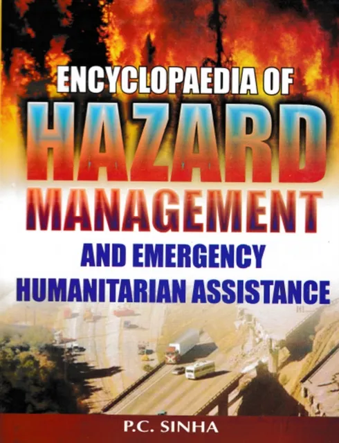 Encyclopaedia of Hazard Management and Emergency Humanitarian Assistance