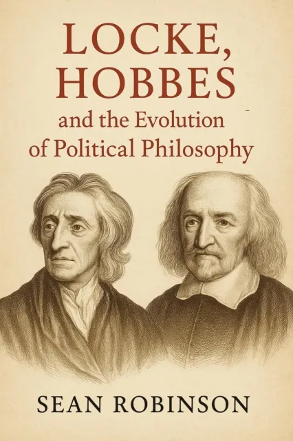 Locke, Hobbes, and the Evolution of Political Philosophy