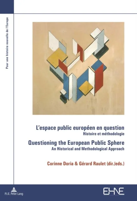 L'espace public europeen en question / Questioning the European Public Sphere