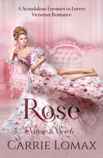 Rose: A Scandalous Enemies to Lovers Victorian Romance
