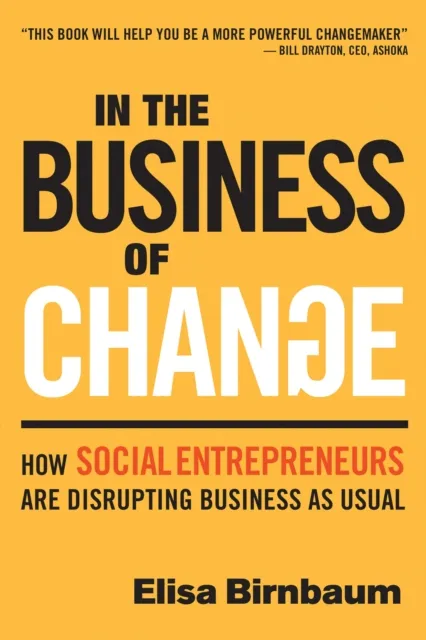 In the Business of Change